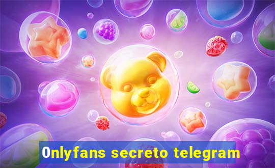 0nlyfans secreto telegram